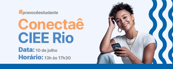 Feira Virtual Conectaê CIEE Rio com mais de mil vagas