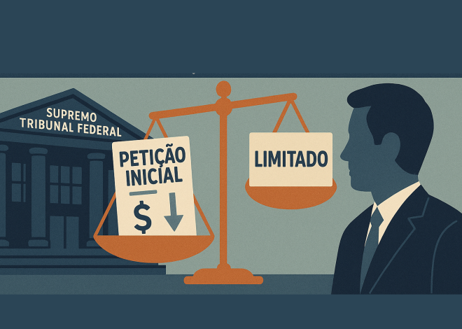 Supremo Tribunal Federal reforça limite de valor na petição inicial e gera reviravolta em ações trabalhistas